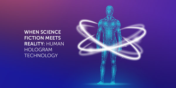 Image of Human Hologram Technology